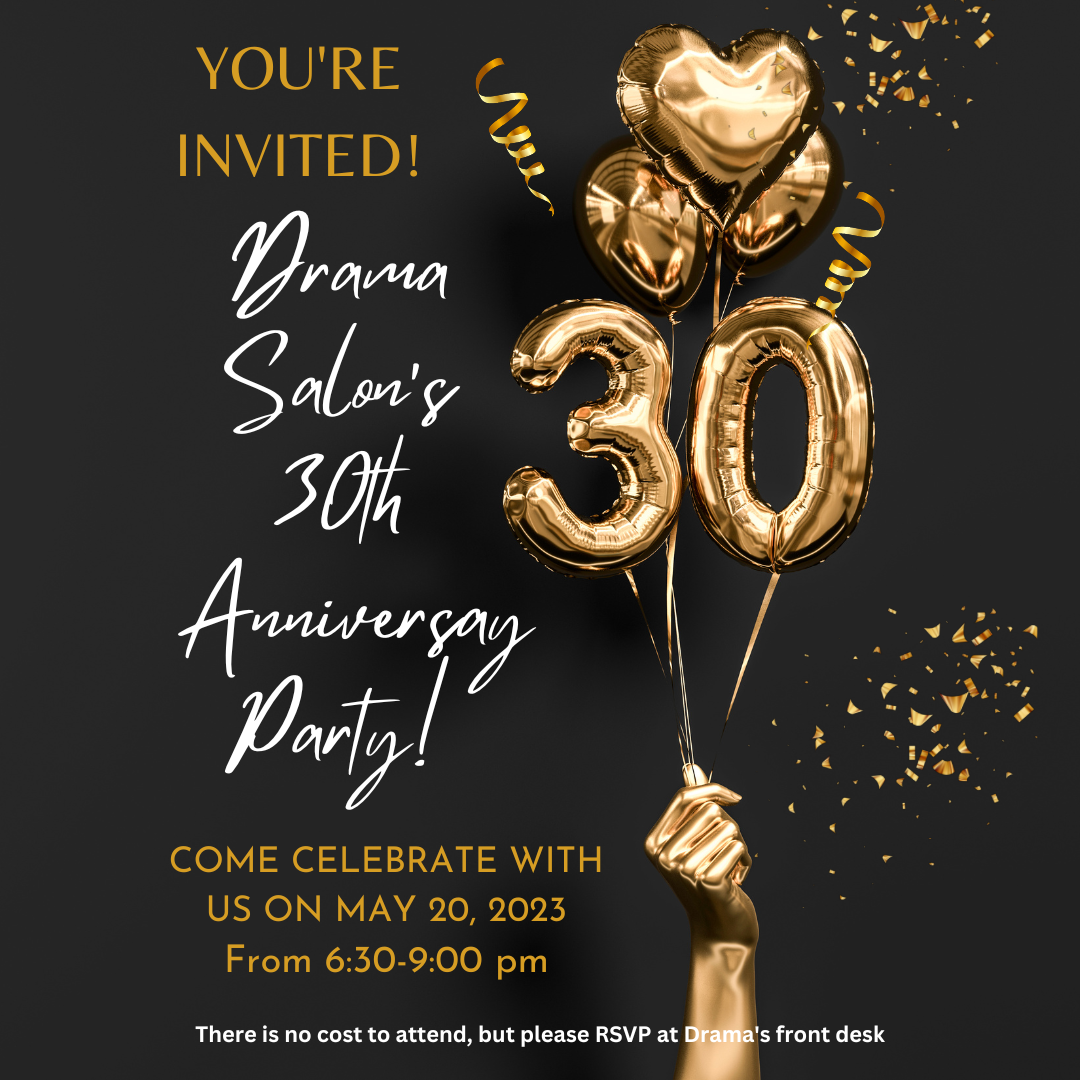 You’re Invited to Celebrate Drama Salon’s 30th Anniversary!
